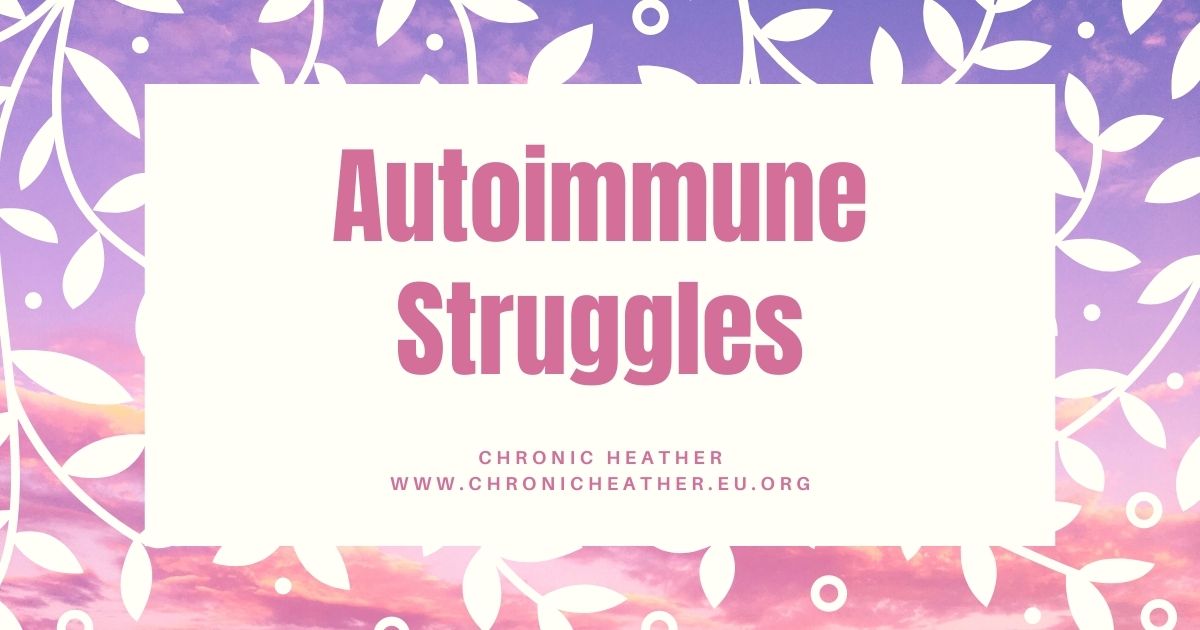 Autoimmune Struggles