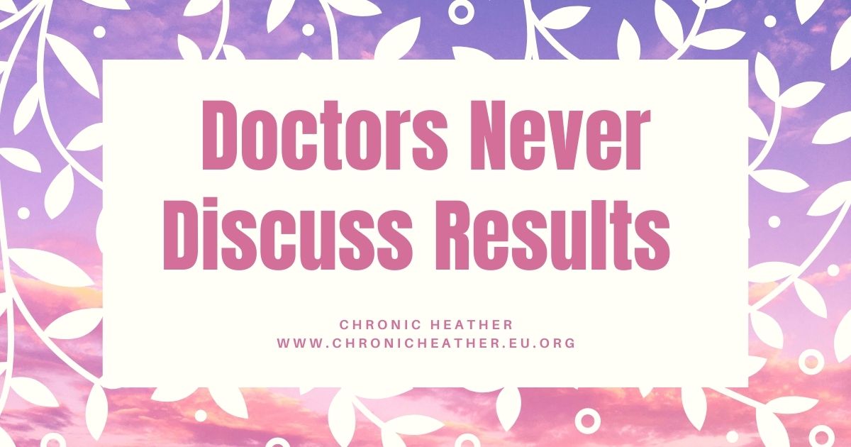 Doctors Never Discuss Results