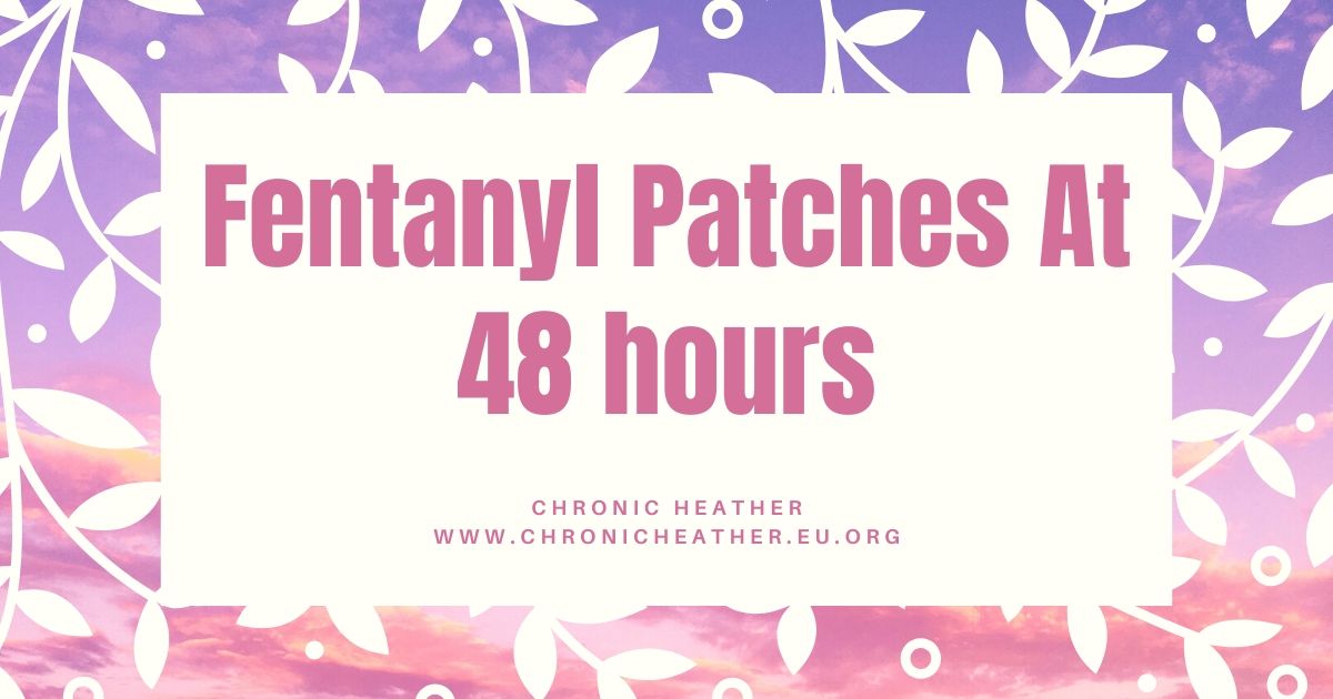Fentanyl Patches At 48 hours