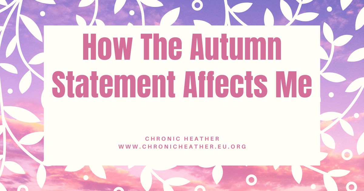 How The Autumn Statement Affects Me