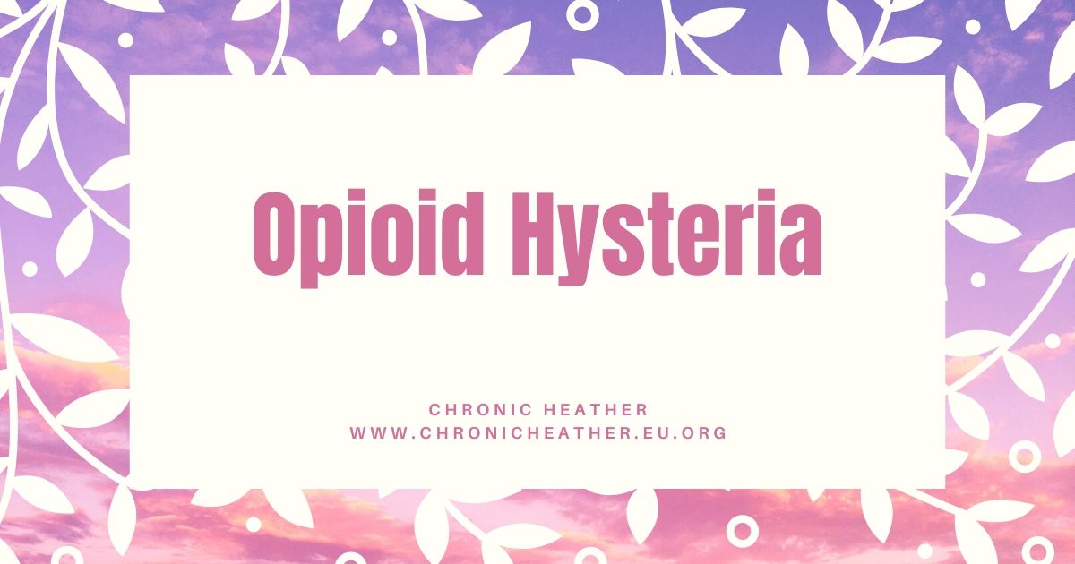 Opioid Hysteria