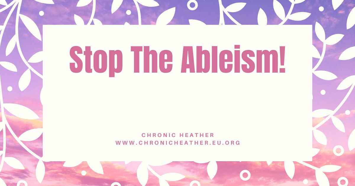 Stop The Ableism!